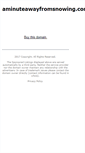 Mobile Screenshot of aminuteawayfromsnowing.com